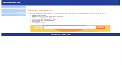 Desktop Screenshot of muchviral.com